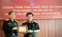 ĐỒNG CHÍ THIẾU TƯỚNG LÊ QUANG ĐẠI - CHỦ TỊCH HỘI CCB TỈNH NHẬN BẢNG VÀNG GHI DANH VÌ SỰ NGHIỆP TRI ÂN LIỆT SĨ